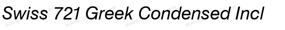 Swiss 721 Greek Condensed Inclined BT字体转换